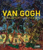 Van Goghs Briefe: Der K�nstler spricht, DuMont Buchverlag GmbH & Co. KG
