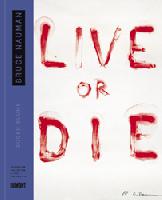 Bruce Nauman Live or die, DuMont Buchverlag GmbH & Co. KG