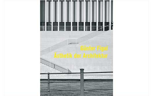 Günter Figal – Ästhetik der Architektur