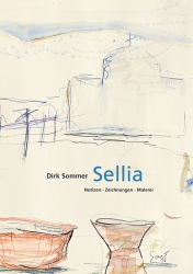 Dirk Sommer | Sellia. Notizen – Zeichnungen – Malerei, modo Verlag GmbH